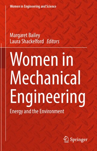 Women in Mechanical Engineering: Energy and the Environment (Women in Engineering and Science) (PDF/EPUB Version)