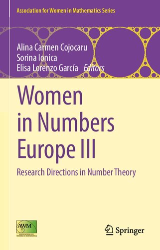 Women in Numbers Europe III: Research Directions in Number Theory (Association for Women in Mathematics Series, 24) (PDF/EPUB Version)