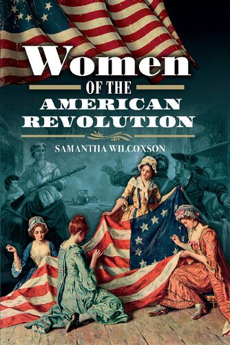 Women of the American Revolution (PDF/EPUB Version)