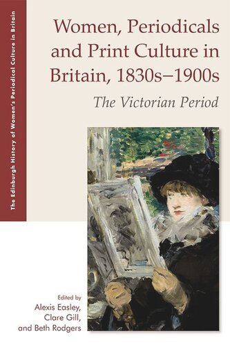 Women, Periodicals and Print Culture in Britain, 1830s-1900s: The Victorian Period (PDF/EPUB Version)