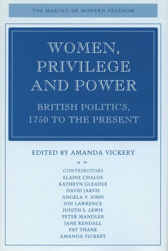 Women, Privilege, and Power: British Politics, 1750 to the Present (PDF/EPUB Version)