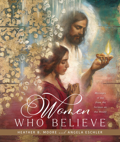 Women Who Believe: Messages of Joy from the Sermon on the Mount (PDF/EPUB Version)