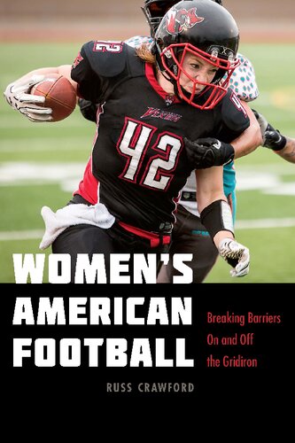 Women's American Football: Breaking Barriers On and Off the Gridiron (PDF/EPUB Version)