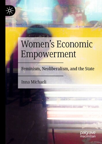 Women's Economic Empowerment: Feminism, Neoliberalism, and the State (PDF/EPUB Version)