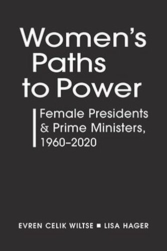 Womens Paths to Power: Female Presidents and Prime Ministers, 1960-2020 (PDF/EPUB Version)