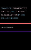 Women's Performative Writing and Identity Construction in the Japanese Empire (PDF/EPUB Version)