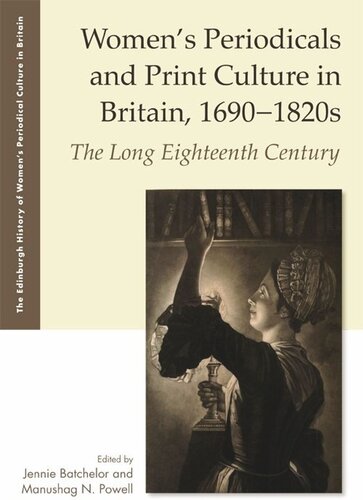Women's Periodicals and Print Culture in Britain, 1690-1820s: The Long Eighteenth Century (PDF/EPUB Version)