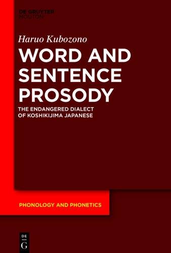 Word and Sentence Prosody: The Endangered Dialect of Koshikijima Japanese (PDF/EPUB Version)
