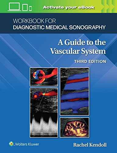 Workbook for Diagnostic Medical Sonography: The Vascular Systems (Diagnostic Medical Sonography Series) (PDF/EPUB Version)