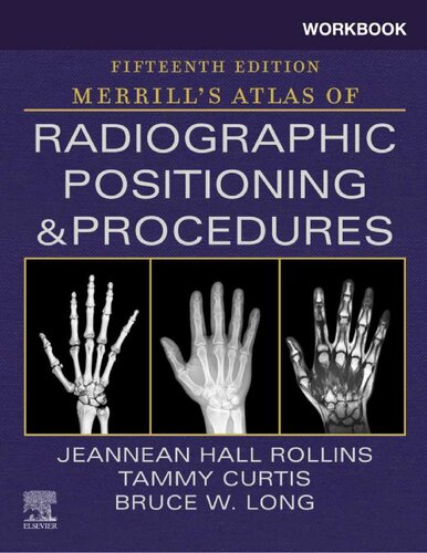 Workbook for Merrill's Atlas of Radiographic Positioning and Procedures (PDF/EPUB Version)
