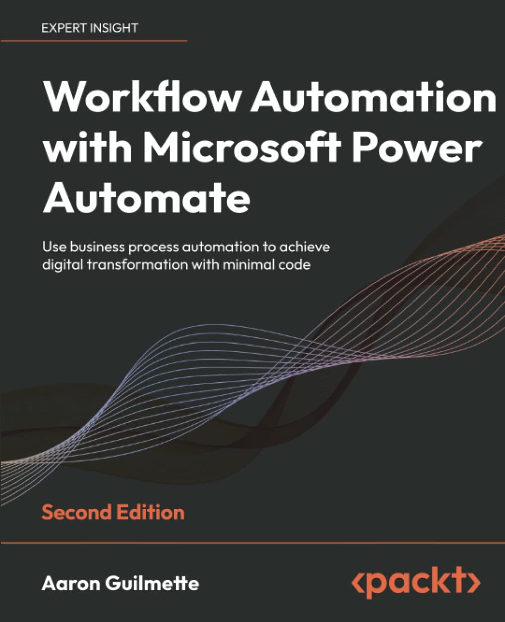 Workflow Automation with Microsoft Power Automate: Use business process automation to achieve digital transformation with minimal code, 2nd Edition (PDF/EPUB Version)