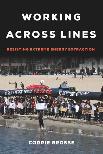 Working across Lines: Resisting Extreme Energy Extraction (PDF/EPUB Version)