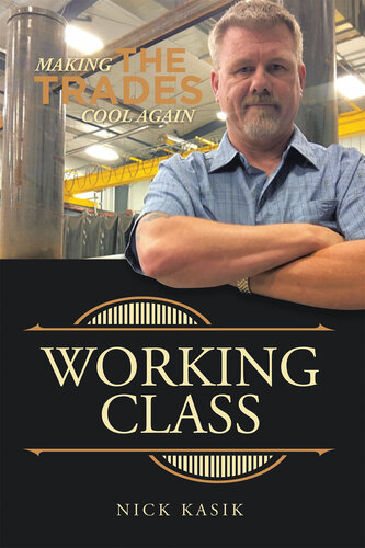 Working Class: Making the Trades Cool Again (PDF/EPUB Version)