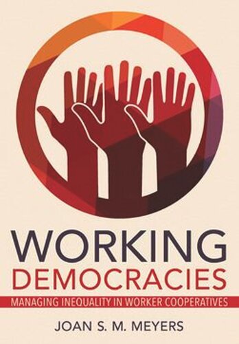 Working Democracies: Managing Inequality in Worker Cooperatives (PDF/EPUB Version)
