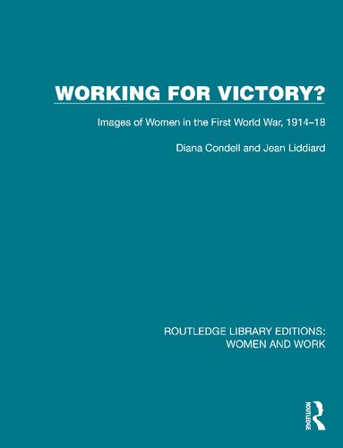 Working For Victory?: Images of Women in the First World War, 1914–18 (PDF/EPUB Version)