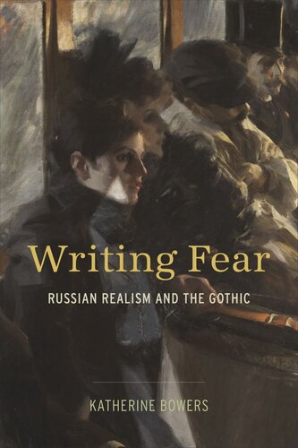 Writing Fear: Russian Realism and the Gothic (PDF/EPUB Version)