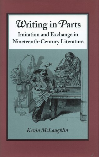 Writing in Parts: Imitation and Exchange in Nineteenth-Century Literature (PDF/EPUB Version)
