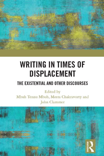 Writing in Times of Displacement: The Existential and Other Discourses (PDF/EPUB Version)