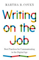 Writing on the Job: Best Practices for Communicating in the Digital Age (PDF/EPUB Version)