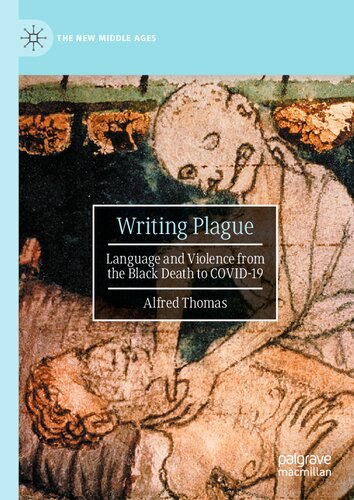 Writing Plague Language and Violence from the Black Death to COVID-19. (PDF/EPUB Version)
