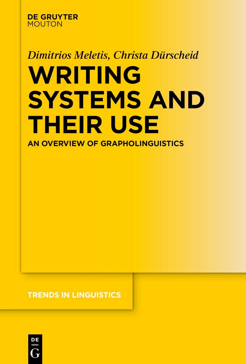 Writing Systems and Their Use: An Overview of Grapholinguistics (PDF/EPUB Version)