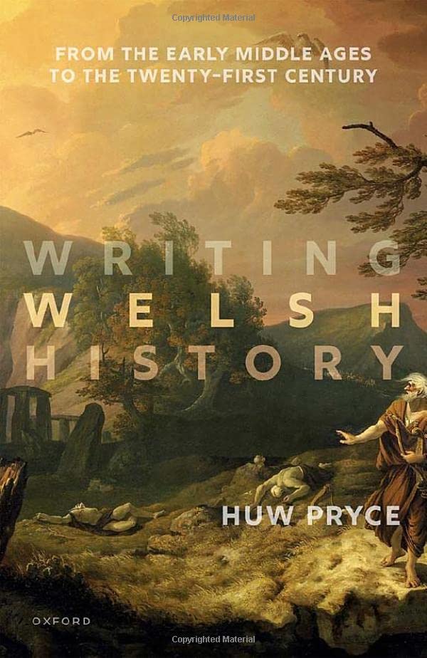 Writing Welsh History: From the Early Middle Ages to the Twenty-First Century (PDF/EPUB Version)