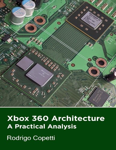 Xbox 360 Architecture - A Practical Analysis (PDF/EPUB Version)