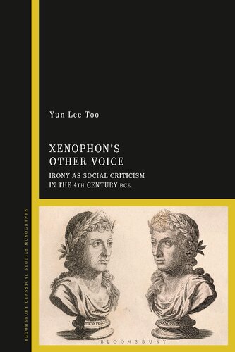 Xenophon’s Other Voice: Irony as Social Criticism in the 4th Century BCE (PDF/EPUB Version)