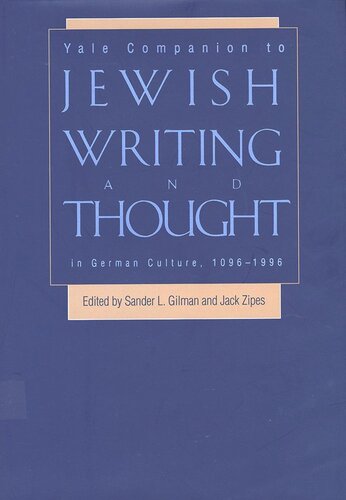 Yale Companion to Jewish Writing and Thought in German Culture, 1096-1996 (PDF/EPUB Version)
