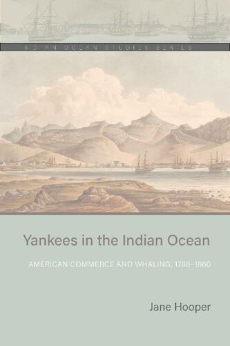 Yankees in the Indian Ocean (Indian Ocean Studies Series) (PDF/EPUB Version)