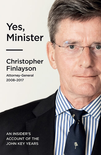 Yes, Minister: An Insider's Account of the John Key years (PDF/EPUB Version)