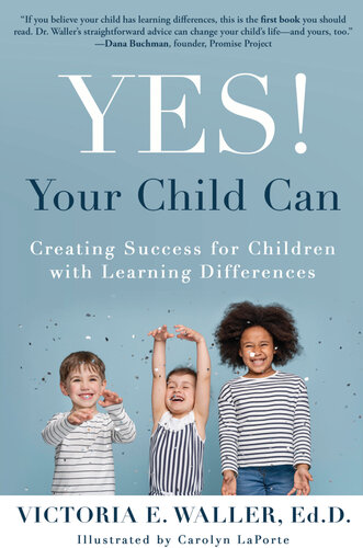 Yes! Your Child Can: Creating Success for Children with Learning Differences (PDF/EPUB Version)