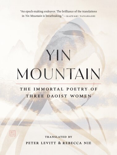 Yin Mountain : The Immortal Poetry of Three Daoist Women (PDF/EPUB Version)