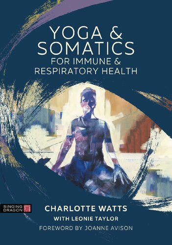 Yoga and Somatics for Immune and Respiratory Health (PDF/EPUB Version)