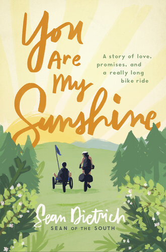 You Are My Sunshine: A Story of Love, Promises, and a Really Long Bike Ride (PDF/EPUB Version)