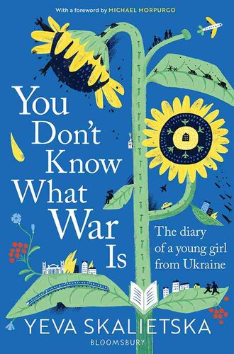 You Don't Know What War Is - The Diary Of A Young Girl From The Ukraine (PDF/EPUB Version)