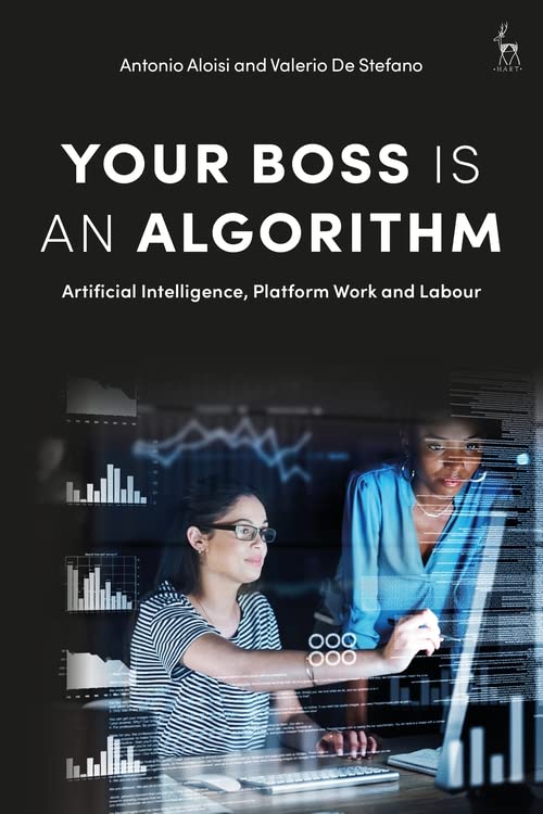 Your Boss Is an Algorithm: Artificial Intelligence, Platform Work and Labour (PDF/EPUB Version)