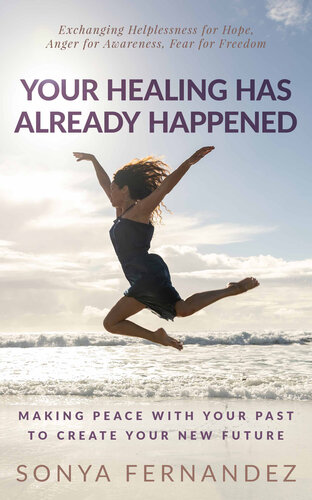 Your Healing Has Already Happened: Making Peace with Your Past to Create Your New Future (PDF/EPUB Version)