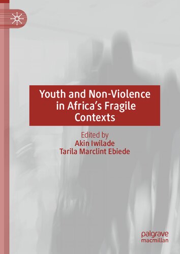 Youth and Non-Violence in Africa’s Fragile Contexts (PDF/EPUB Version)