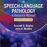 Assessment in Speech-Language Pathology: A Resource Manual, Seventh Edition