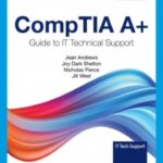 MindTap for Andrews/Dark Shelton/Pierce's CompTIA A+ Guide to IT Technical Support, 2 terms Instant Access