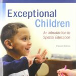 Exceptional Children: An Introduction to Special Education 11th edition