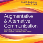 Augmentative and alternative communication: Supporting children and adults with complex communication needs 5th